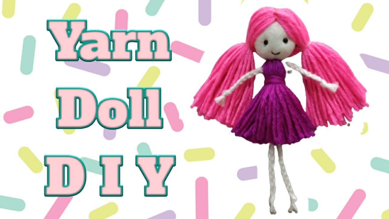 YARN DOLL DIY
EASY TO MAKE