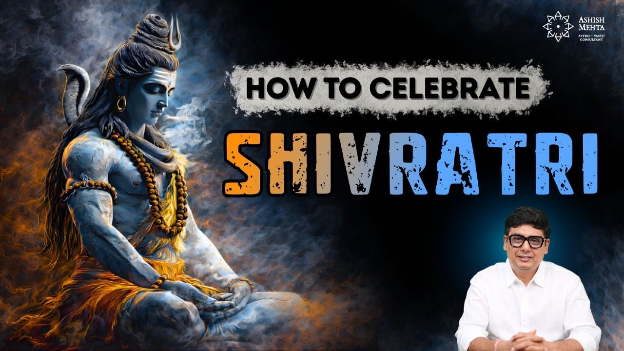 How to Celebrate Shivratri | Complete Scriptural Guide by Ashish Mehta