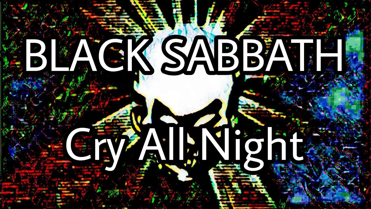 BLACK SABBATH - Cry All Night (Lyric Video)