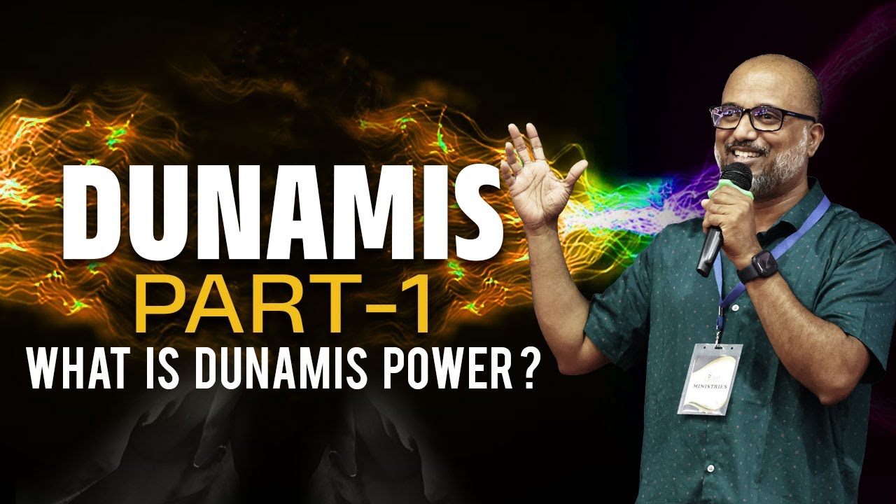PART 1 - The secrets of Power. What is Dunamis, and How can you have this power? - Part 1