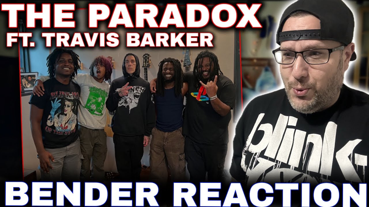 REACTION TO "BENDER" BY THE PARADOX FT. TRAVIS BARKER!