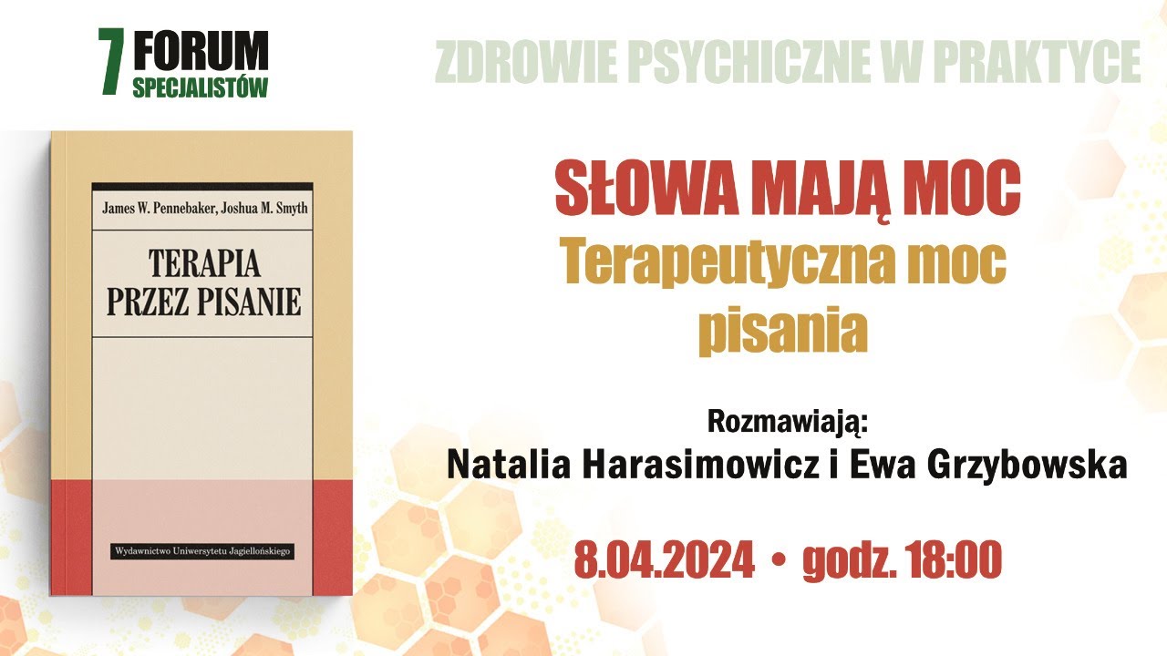 7. Forum Specjalistów WUJ - Słowa mają moc. Terapeutyczna moc pisania
