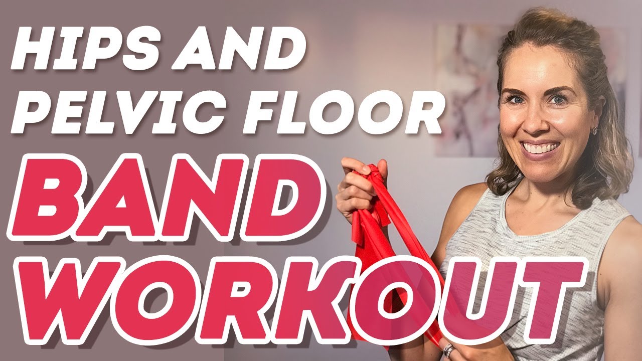 Hip and Pelvic Floor Workout with Resistance Band ~ Prolapse Friendly
