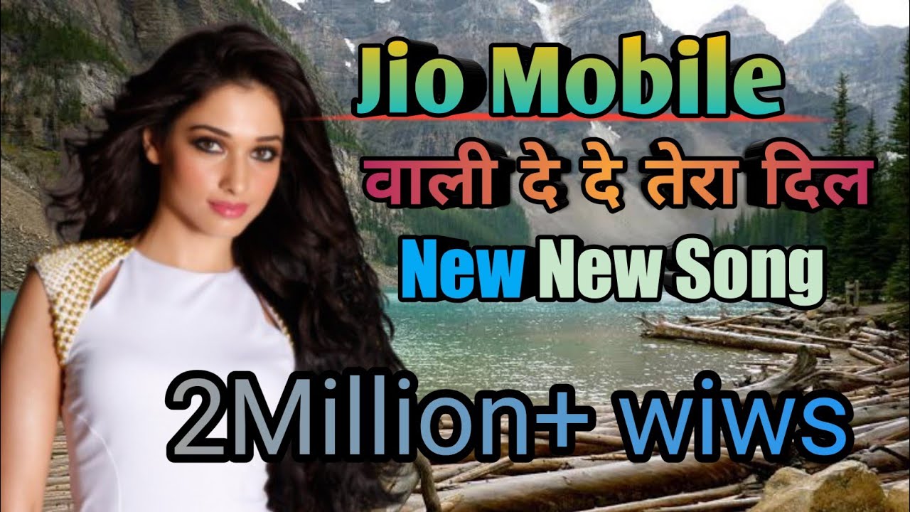 jio Mobile waali de de tera dil || New Dj Song|| 3million+ wiews