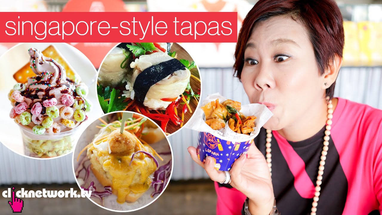Singapore-Style Tapas - Foodporn: EP21