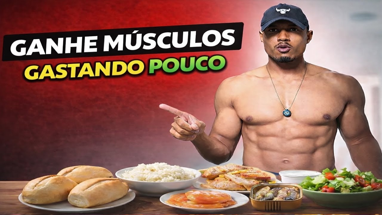 Como Ganhar Massa Muscular Gastando Pouco | Dieta Barata Que Funciona