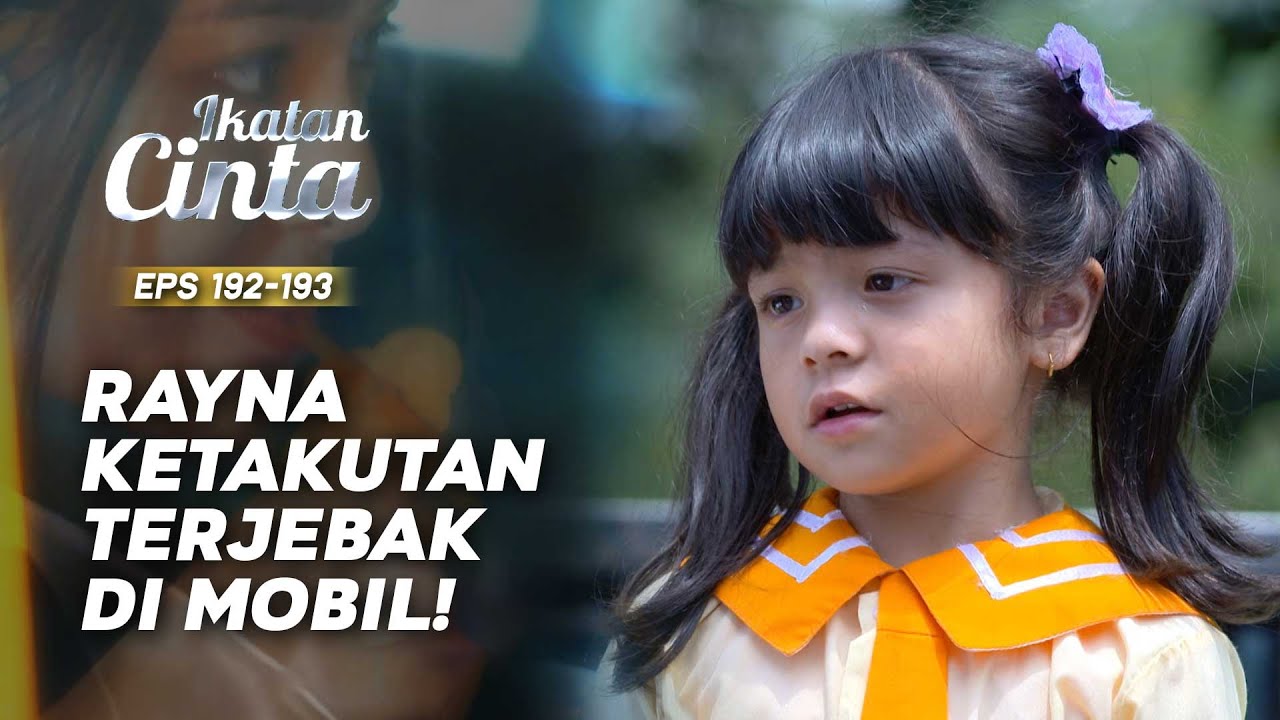 KASIAN! Rayna Ketakutan Untung Rendy Cepat Bertindak | IKATAN CINTA | EPS.192-193 (1/5)
