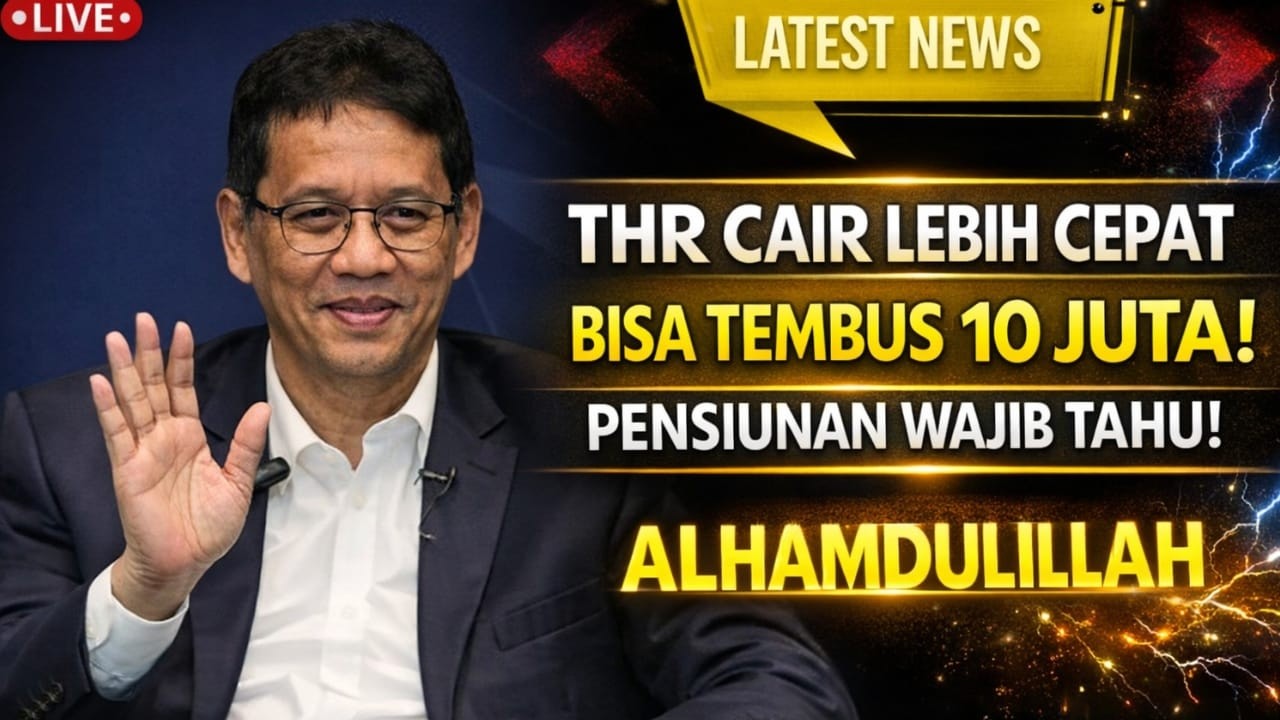 FIX! THR Pensiunan 2026 Cair LEBIH CEPAT, Bisa Tembus Rp10 Juta? Ini Bocoran Jadwal Resminya! 🔥