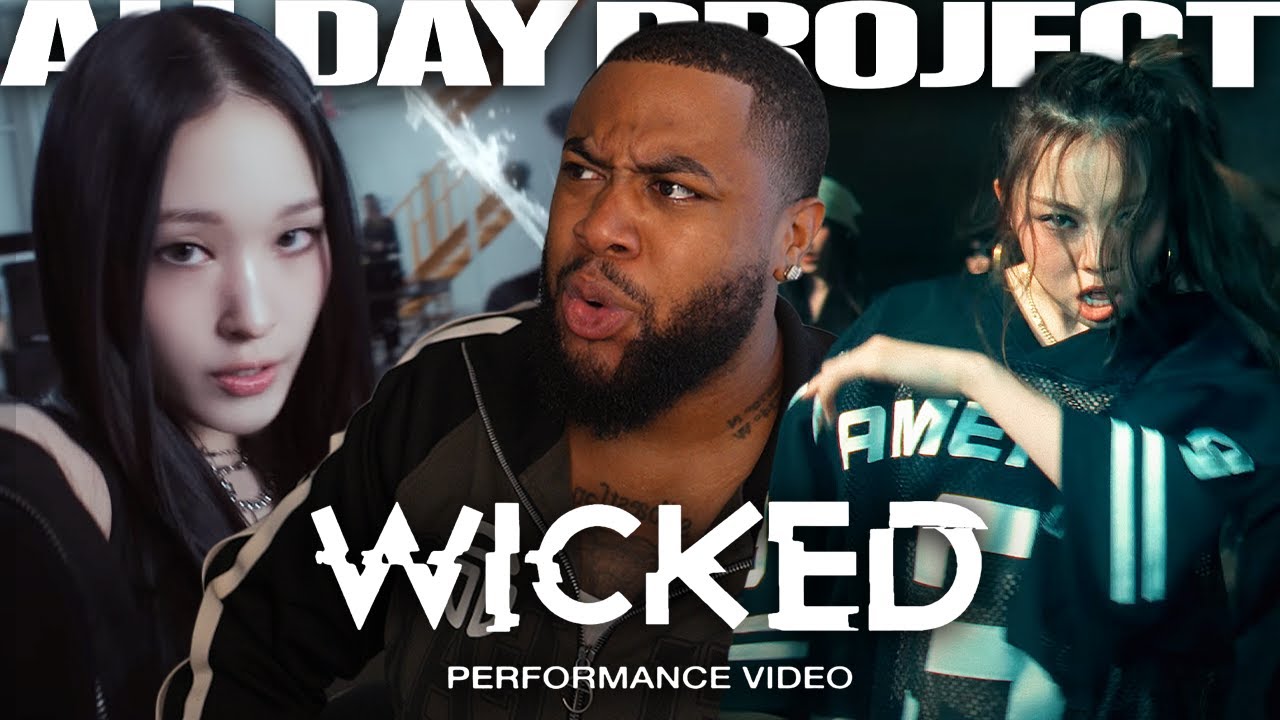 ALLDAY PROJECT - &lsquo;WICKED&rsquo; PERFORMANCE VIDEO WAS WICKED! (VER A & VER. B Reaction!)