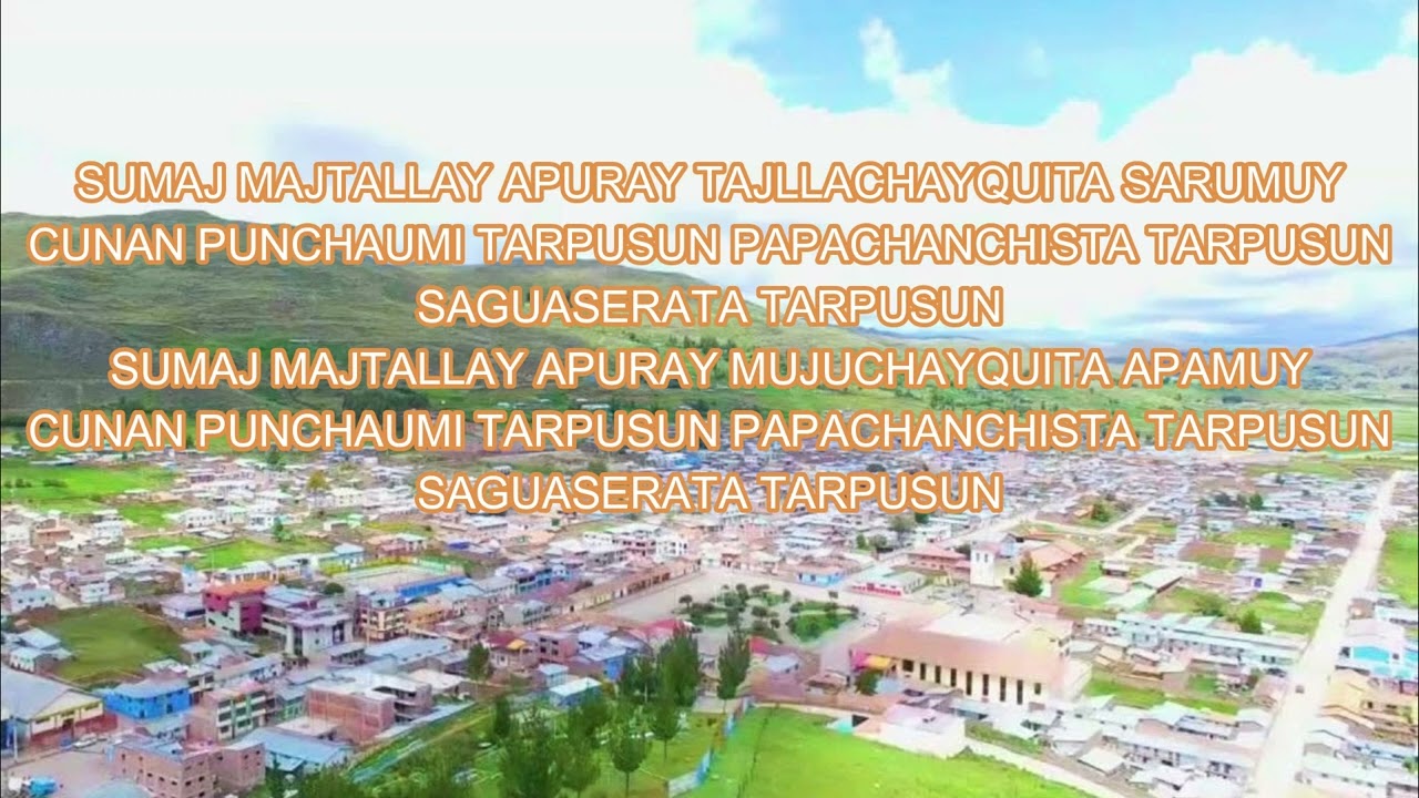 Papa Tarpuy - Kunturkanki - Canas - Cusco ( Letra )