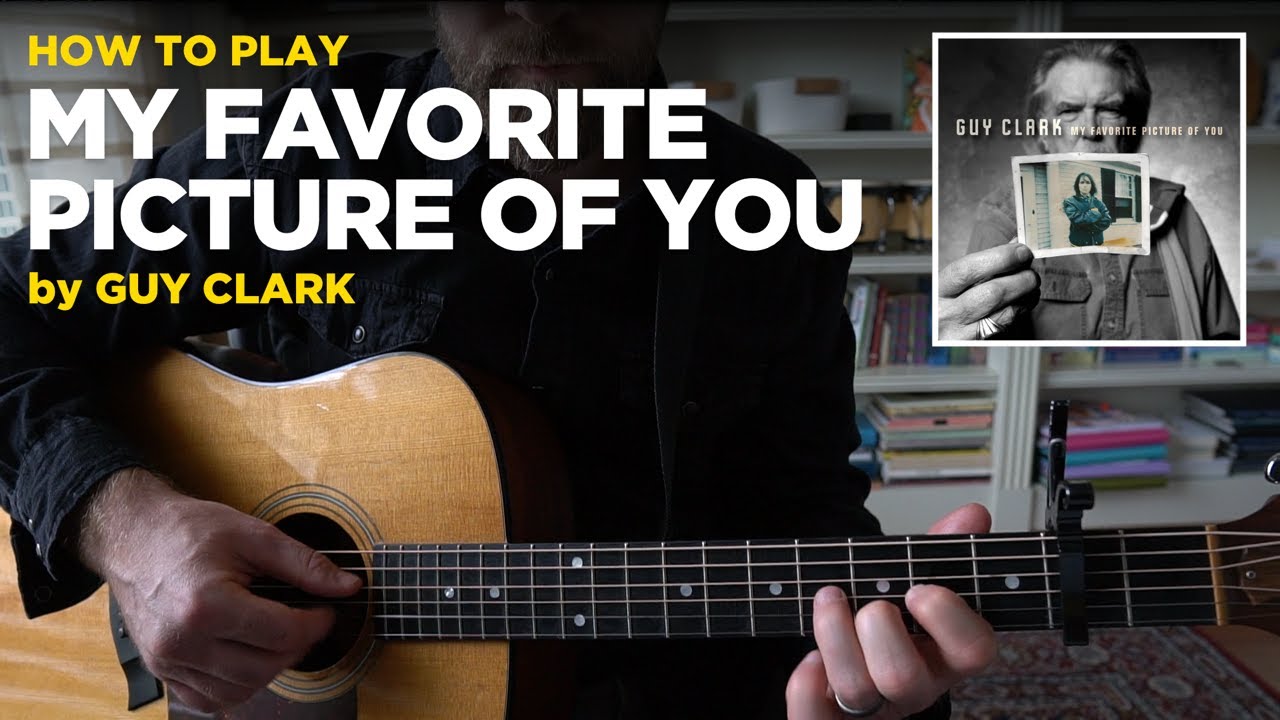 My Favorite Picture of You (Guy Clark / Willie Nelson) &bull; Guitar lesson w/ chords & tabs