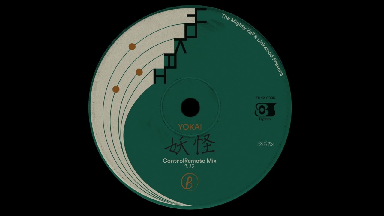 The Mighty Zaf & Linkwood -Yokai Control Remote Mix ES 12-005