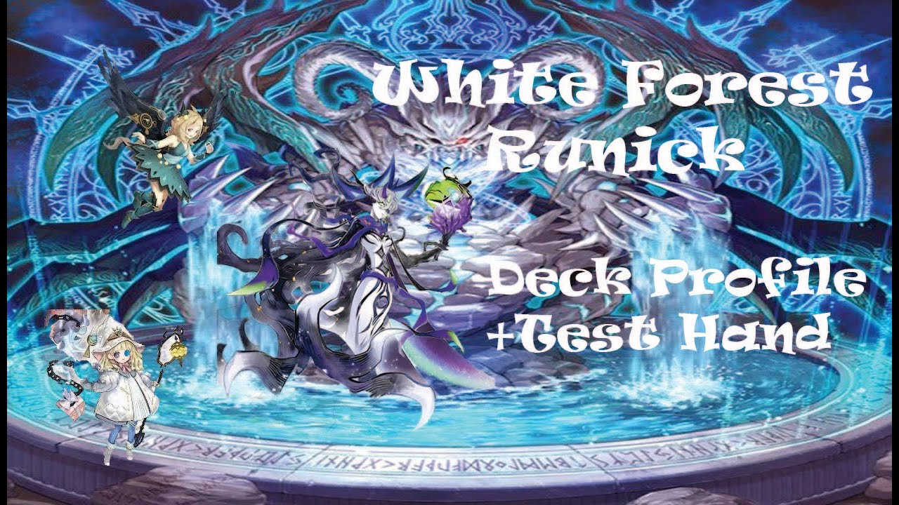 Runick White Forest Deck Profile + Test Hand