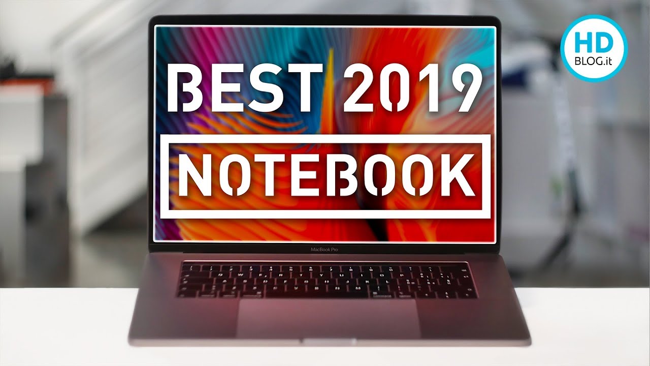 I MIGLIORI NOTEBOOK 2019 | GUIDA ACQUISTO