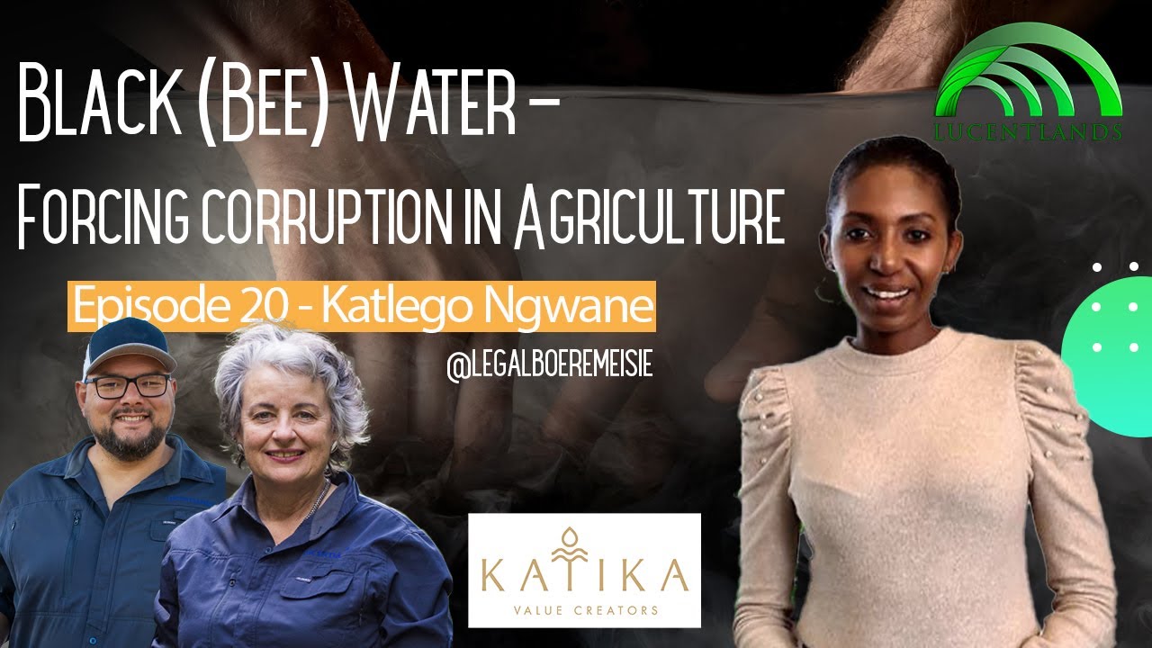 Episode 20 - How the SA Government could force CORRUPTION in Agriculture with proposed water laws