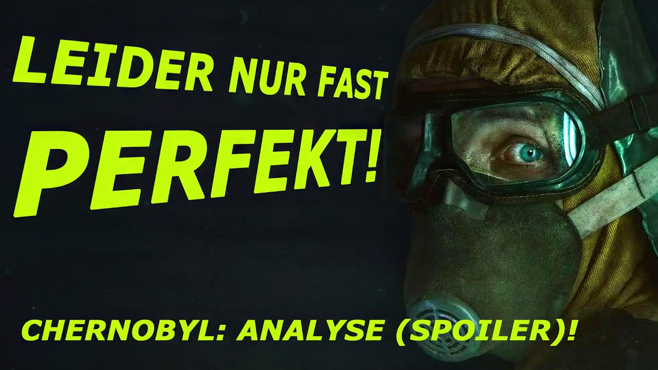 Fast perfekt! - Chernobyl Serie von HBO - Analyse und Review (SPOILER!)