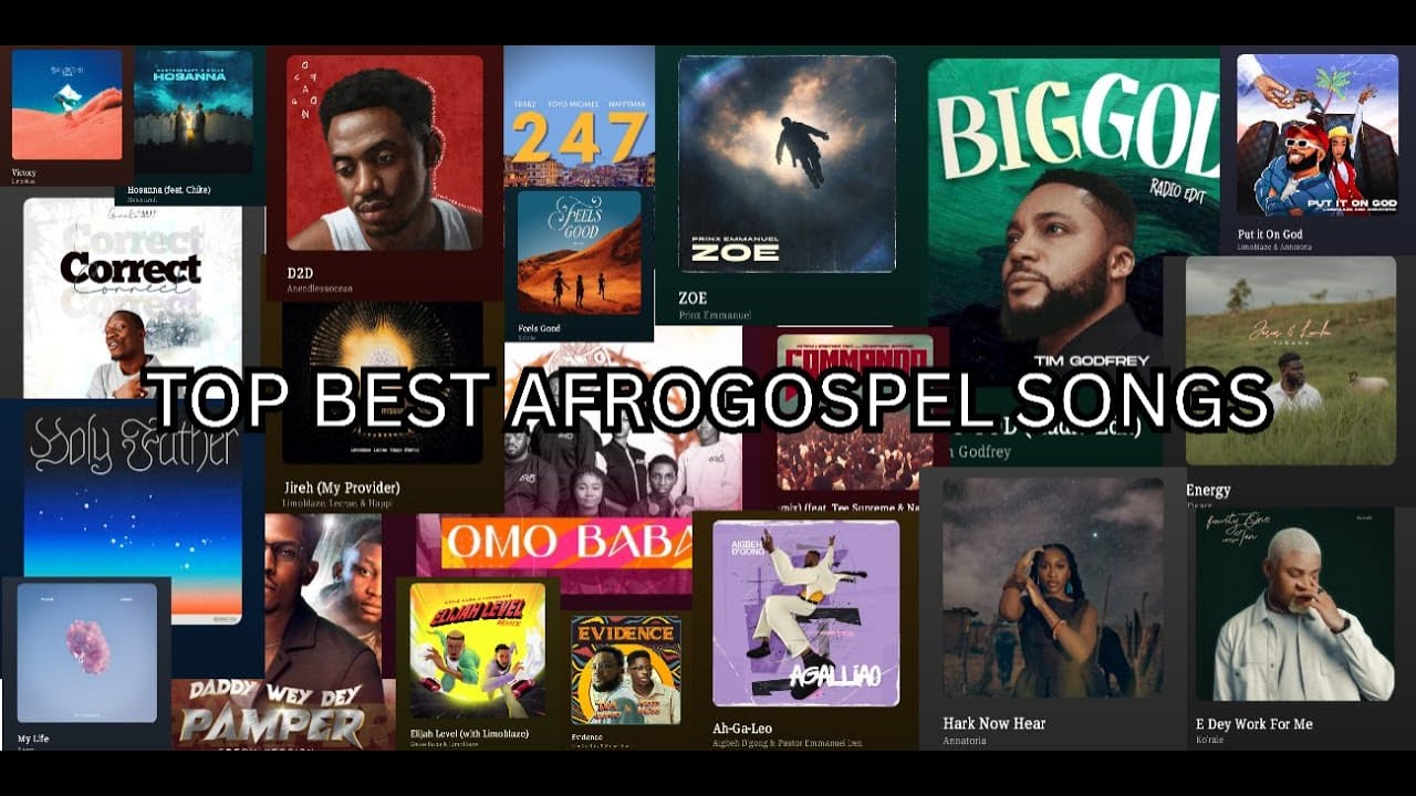 Top Best AfroGospel Songs