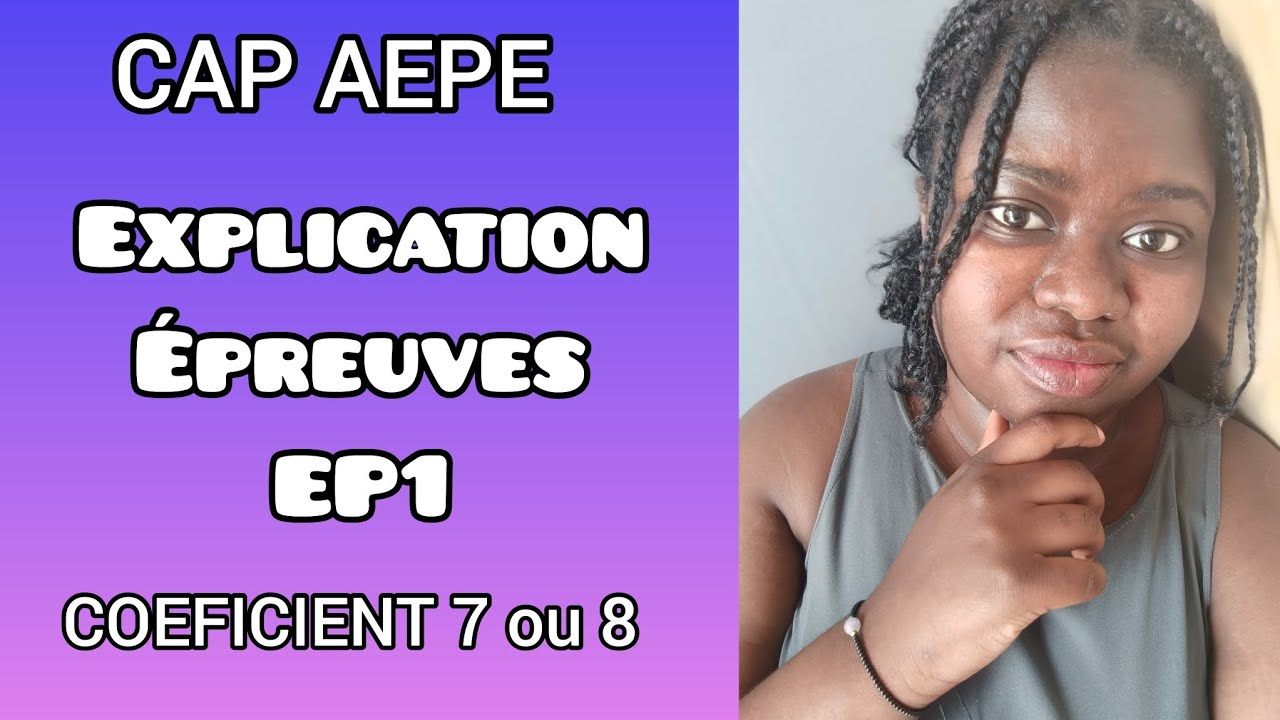 CAP AEPE EP 1 : DÉROULEMENT/ CONSEIL/ EXPÉRIENCE PERSO
