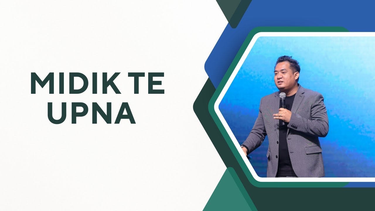 MIDIK TE UPNA // Rev.Gin Lam Thang # Nov 23, 2025