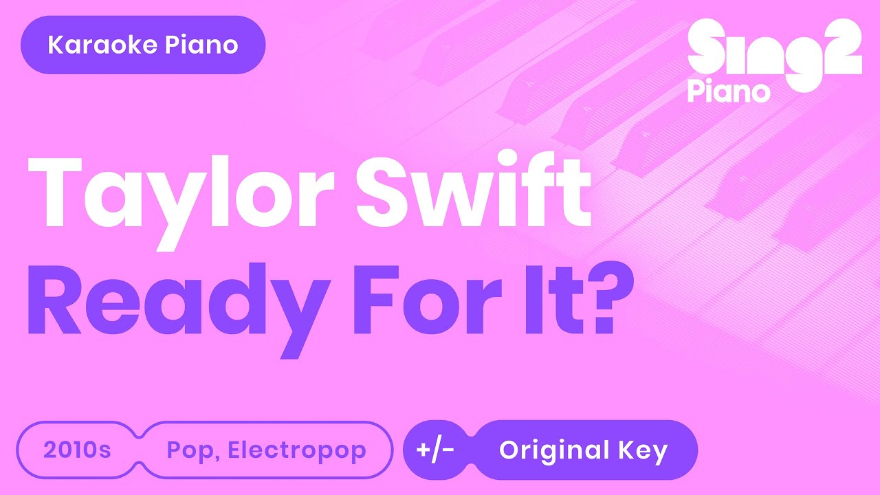 Taylor Swift - Ready For It? (Karaoke Piano)