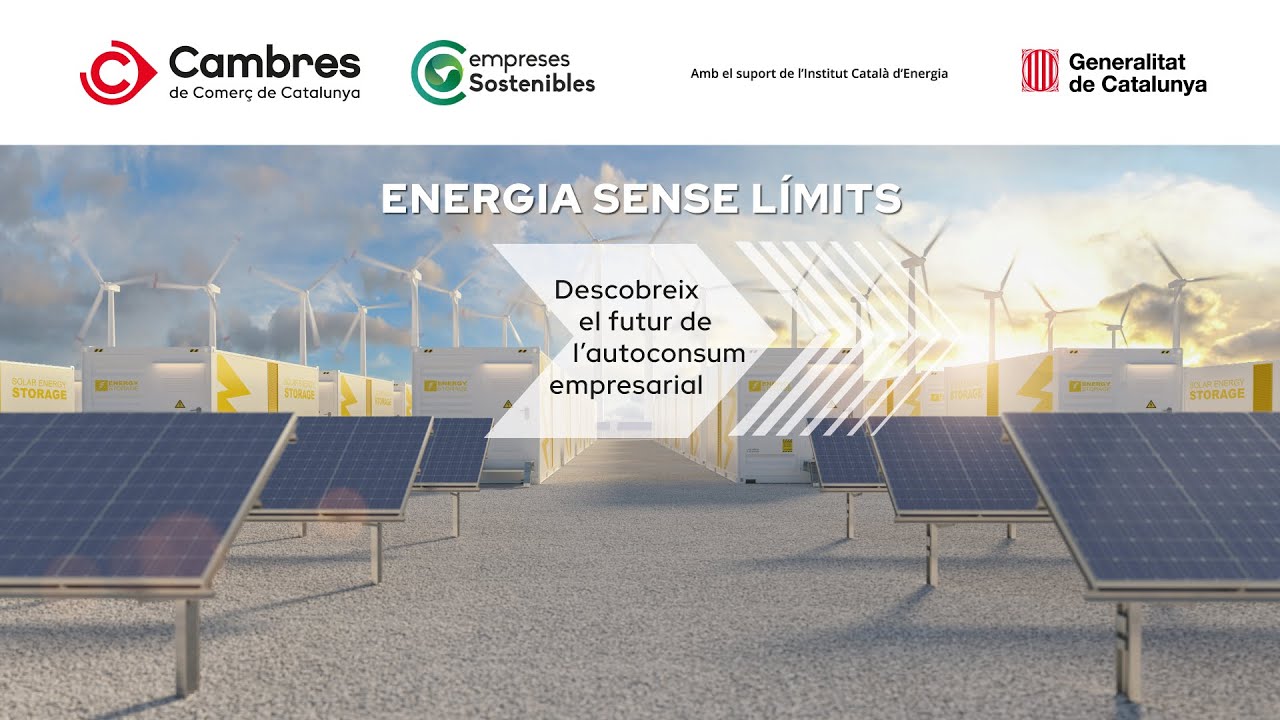 Jornada - Energia sense límits: descobreix el futur de l’autoconsum empresarial