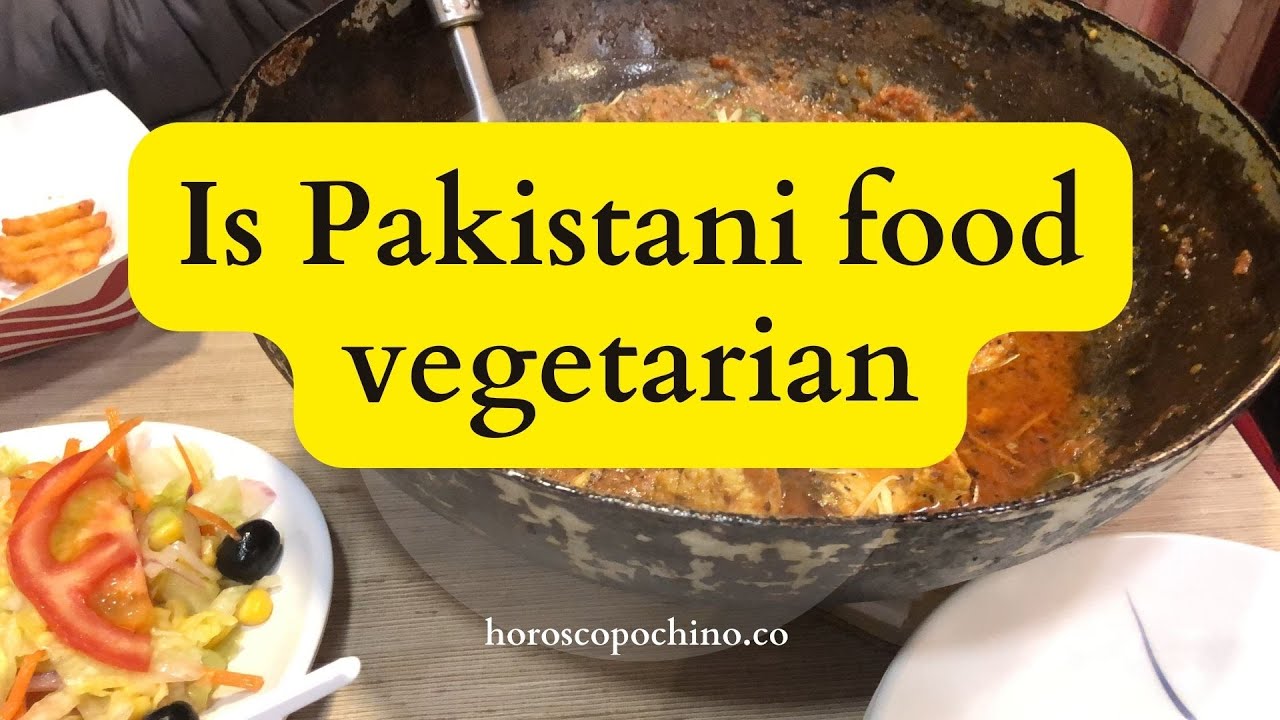 Is Pakistani food vegetarian Video youtube