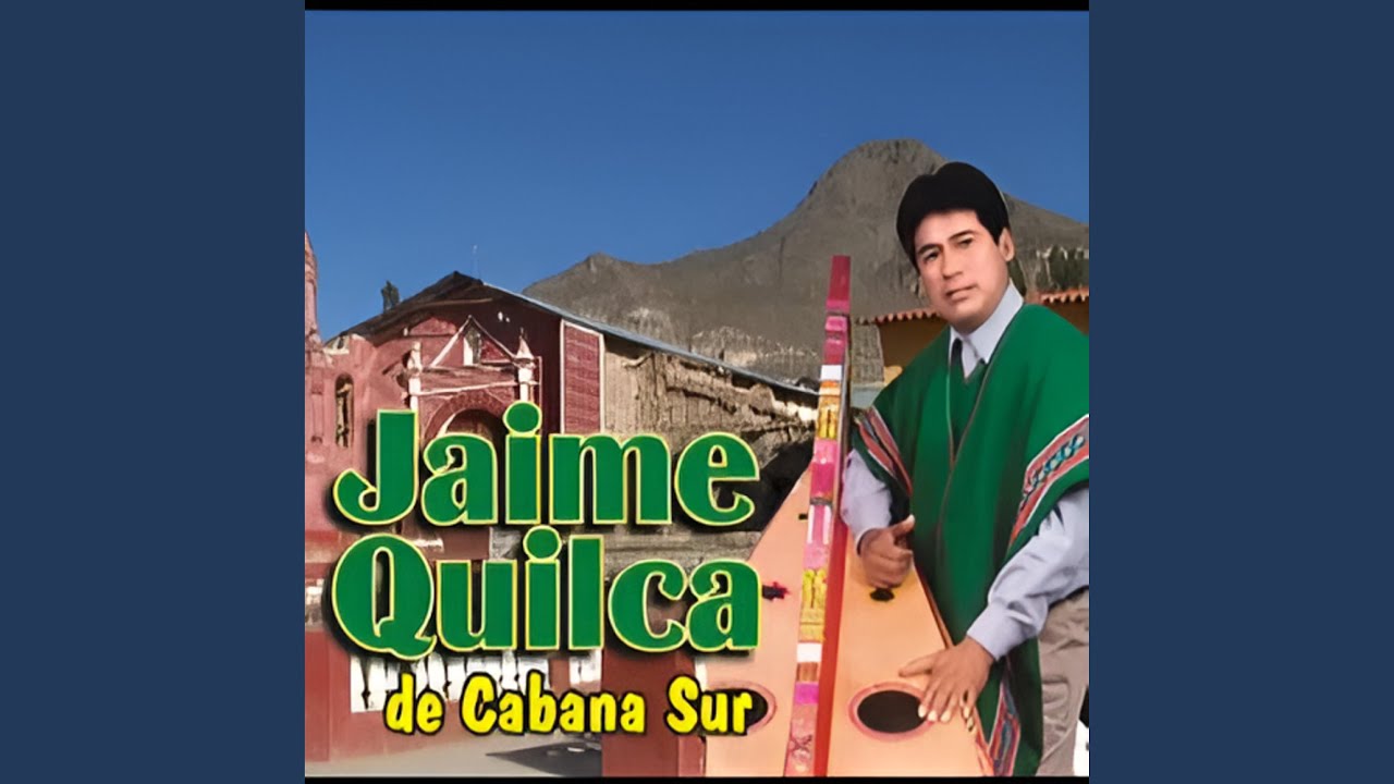Mala Malita Mala - Jaime Quilca de Cabana Sur