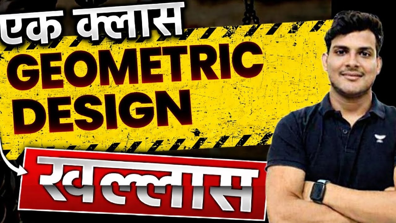 Geometric Design | One Shot | Highway Engg | Gate | ESE | AE | JE | Deependra Sir