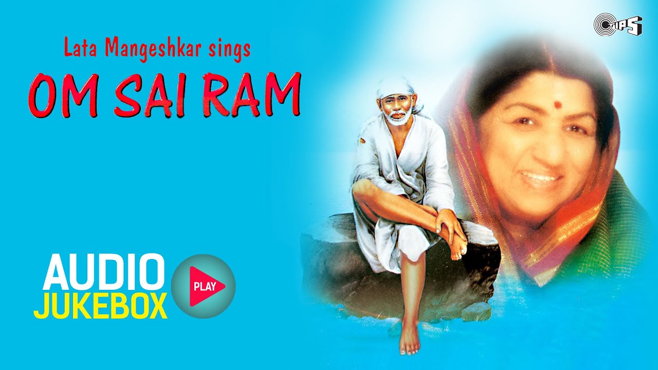 Om Sai Ram Audio Jukebox | Superhit Sai Baba Songs by Lata Mangeshkar