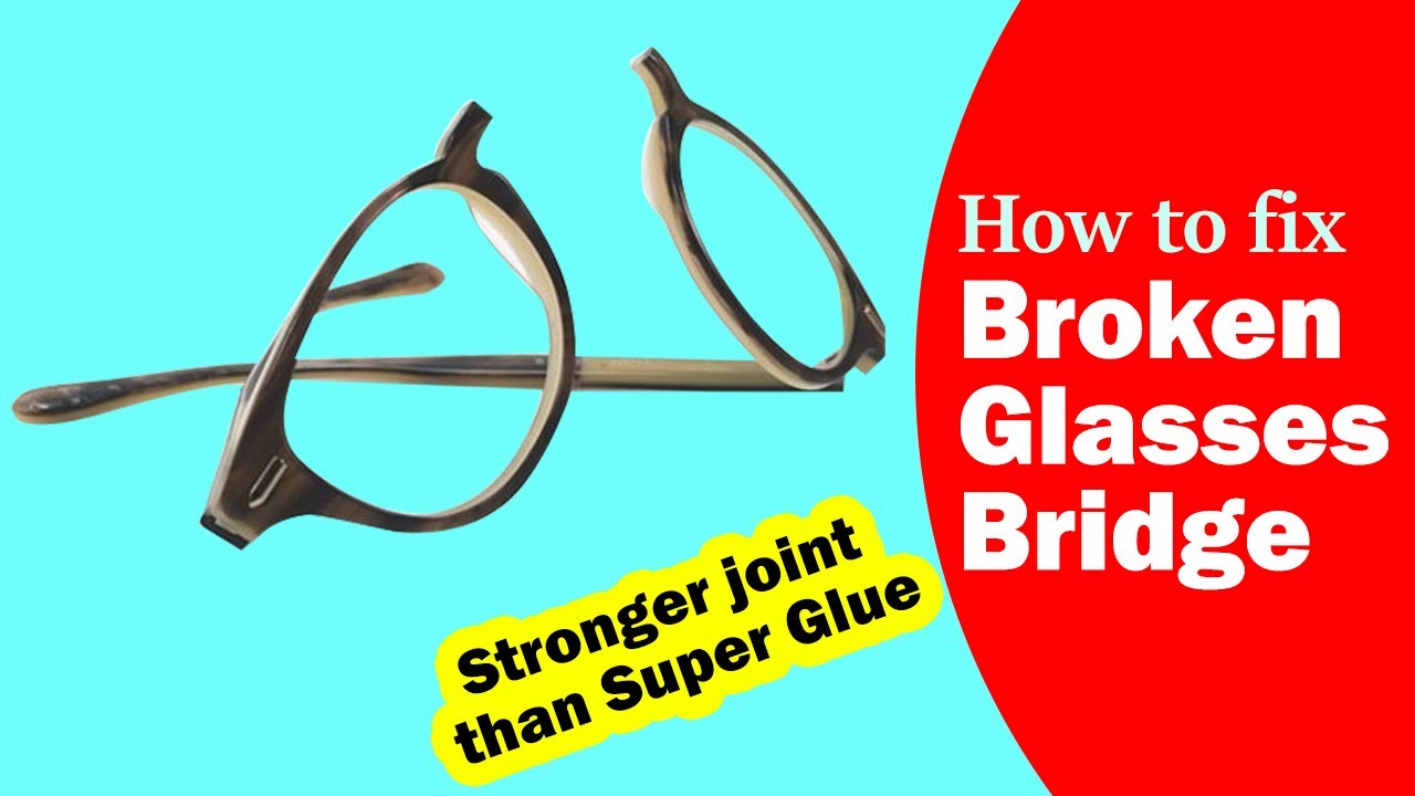 How to fix broken glasses bridge | Stronger joint than super glue