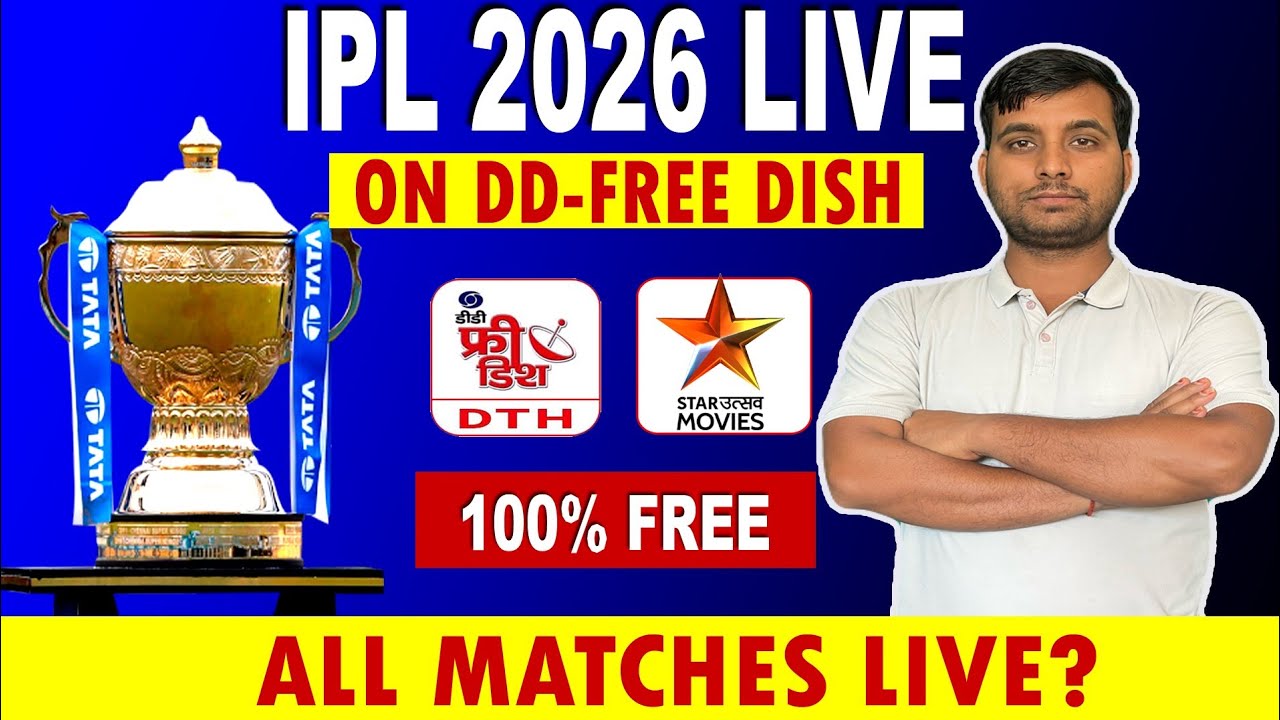 IPL 2026 Live On DD Free Dish - IPL 2026 Kis Channel Per Aayega - IPL 2026 Live On Star Utsav Movie