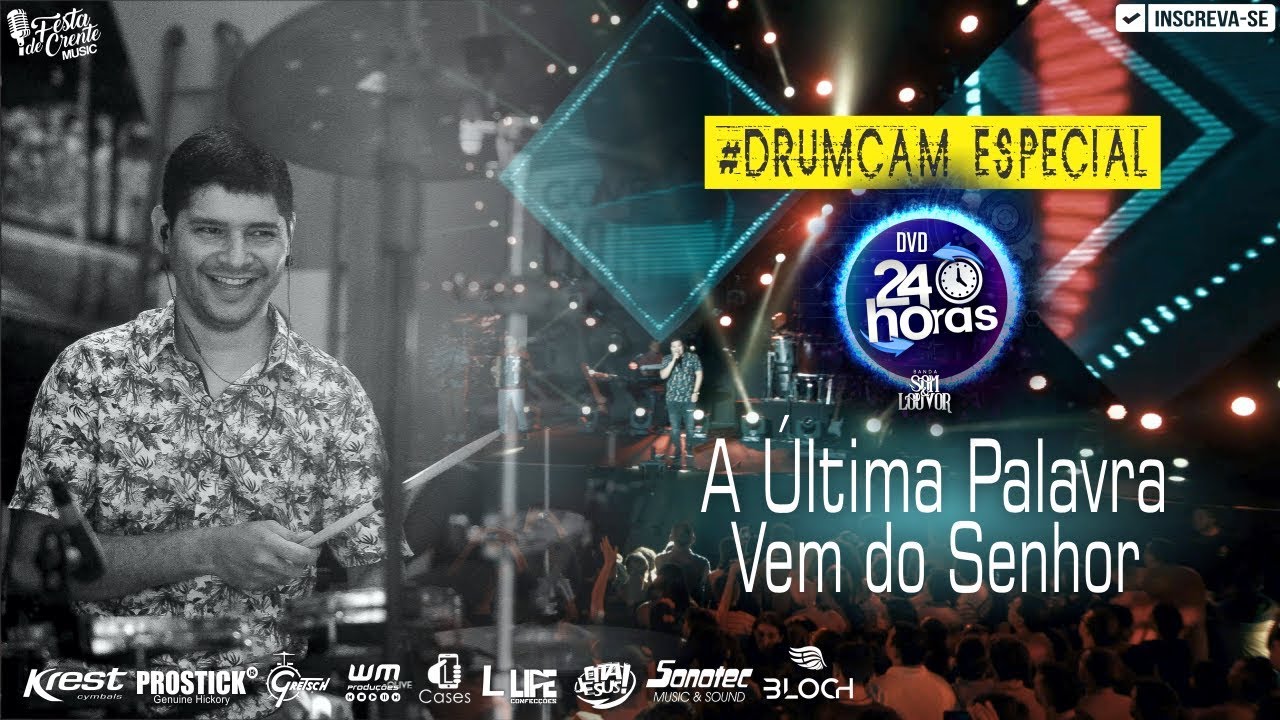 #DrumCam Especial - A Última Palavra Vem do Senhor - DVD24Horas