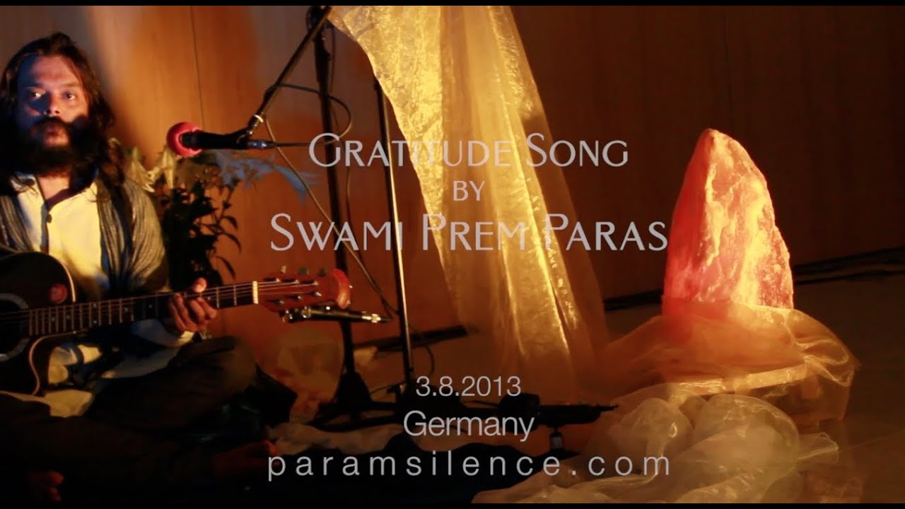 Gratitude Song live - Swami Prem Paras