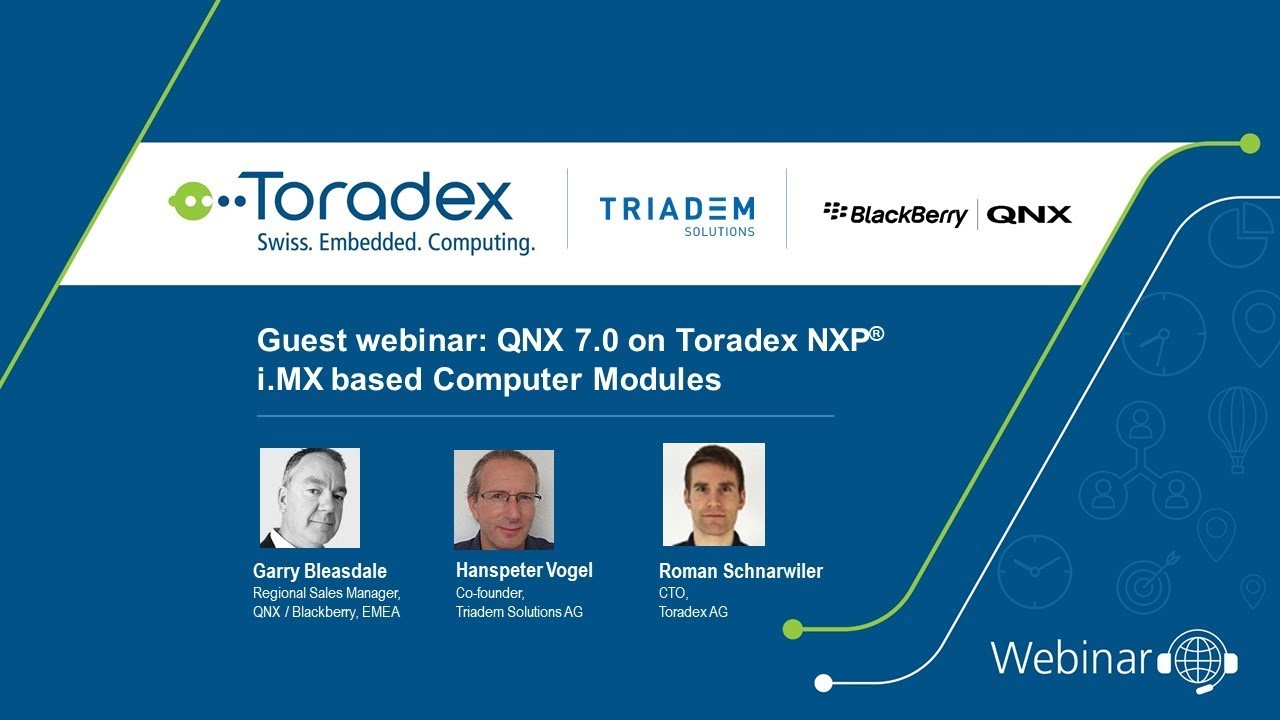 Webinar On-demand: QNX 7.0 on Toradex NXP i.MX based Computer Modules