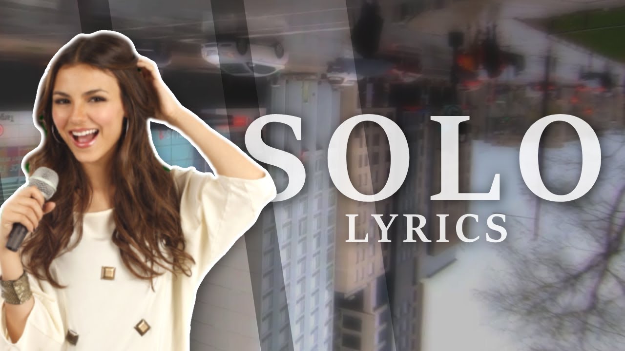 Victoria Justice - Solo (Lyric Video)