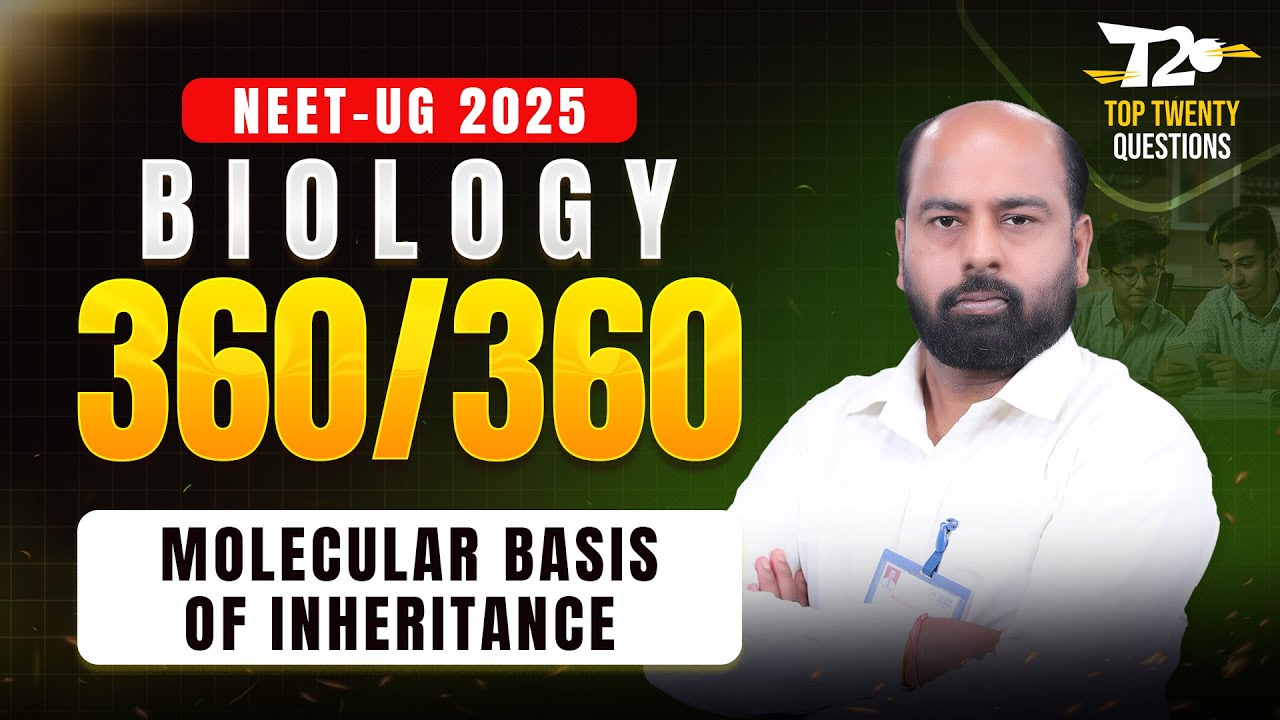 NEET 2025 🎯 Score 360/360 in Biology - Top 20 Questions for Molecular Basis of Inheritance | ALLEN