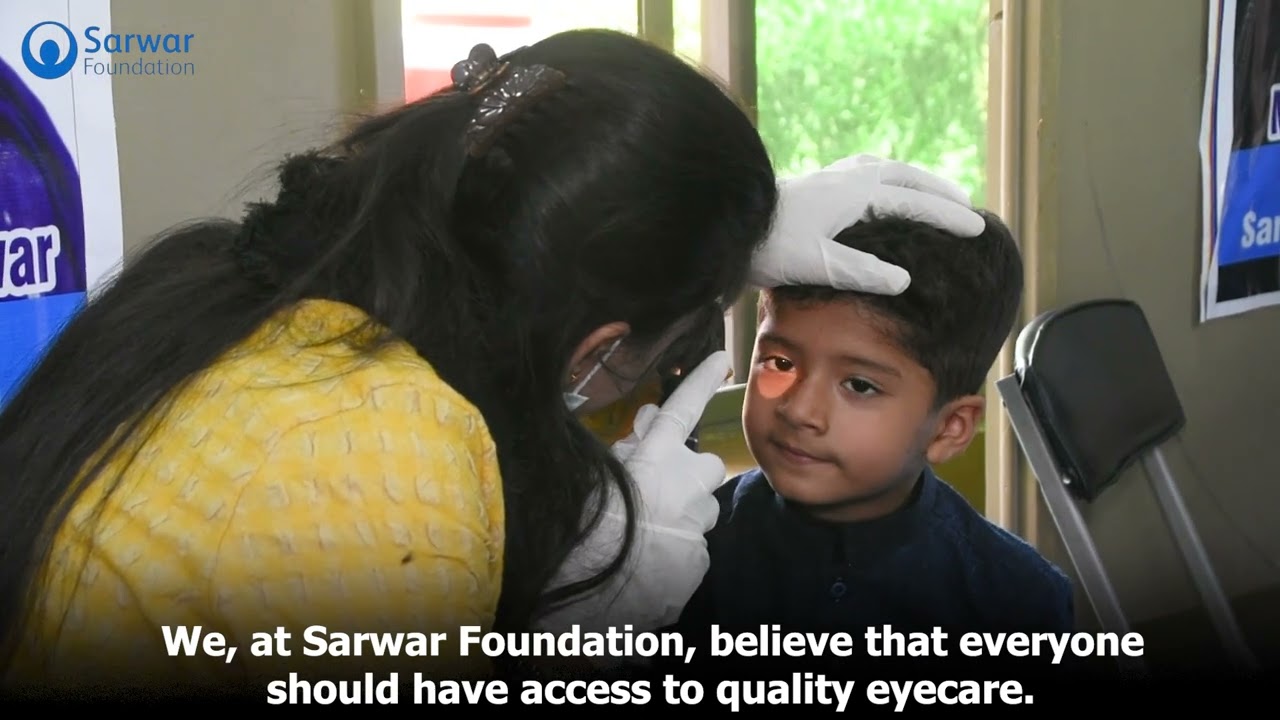 Give The Gift of Sight | Eye Camps | Sarwar Foundation | Perveen Sarwar | Mohammad Sarwar [Sub-Eng]