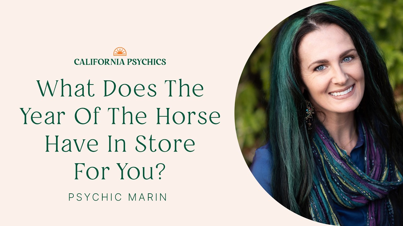 What Does The Year Of The Horse Have In Store For You with Psychic Marin