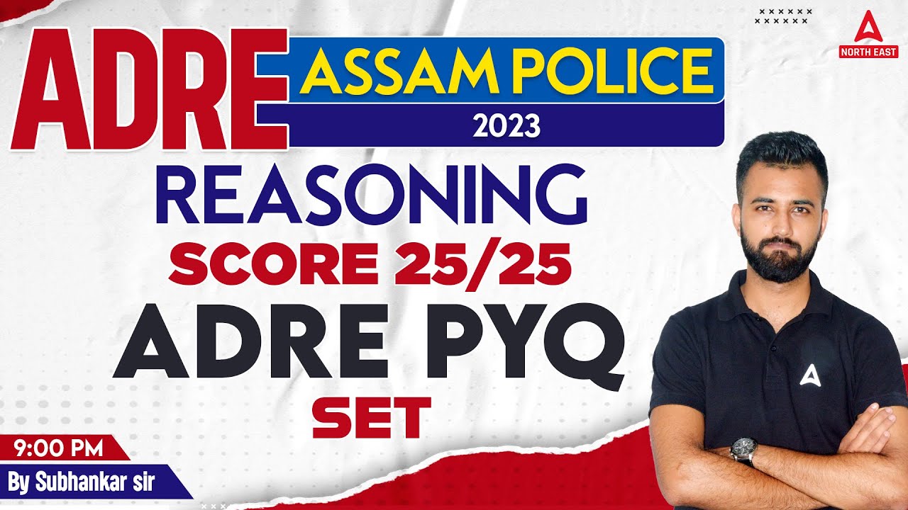 ADRE 2.0, Assam Police 2023 | Reasoning Class by Subhankar Sir | Reasoning PYQ Set