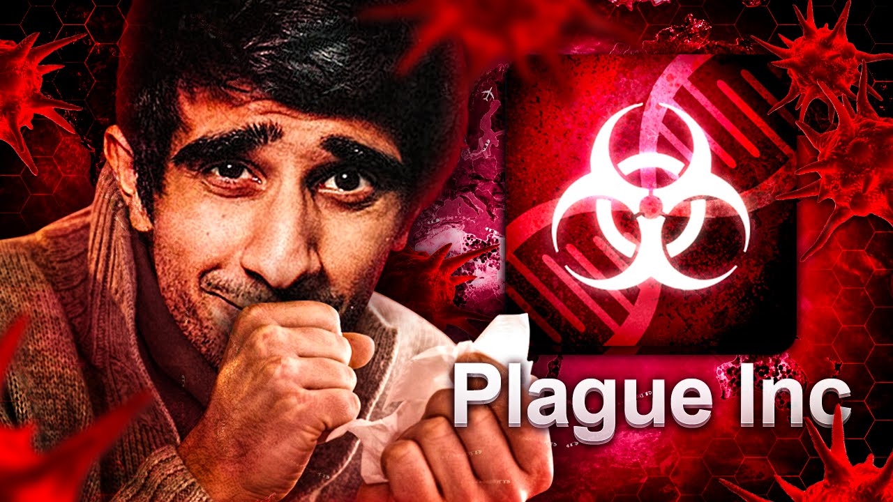 KILLING THE WHOLE WORLD - PLAGUE INC