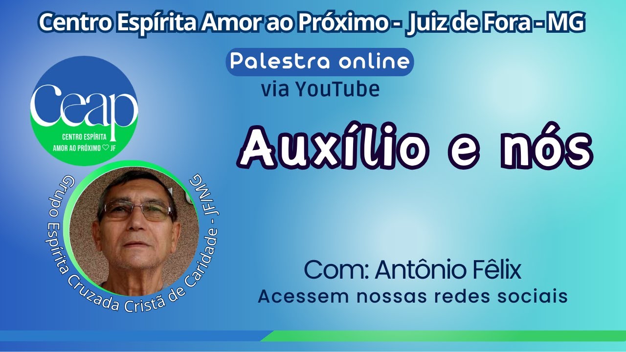 AUXÍLIO E NÓS - Antônio Fêlix