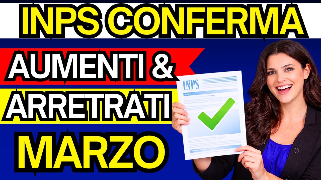 CONFERMATO da INPS✅ CEDOLINO PENSIONI MARZO: AUMENTI e ARRETRATI