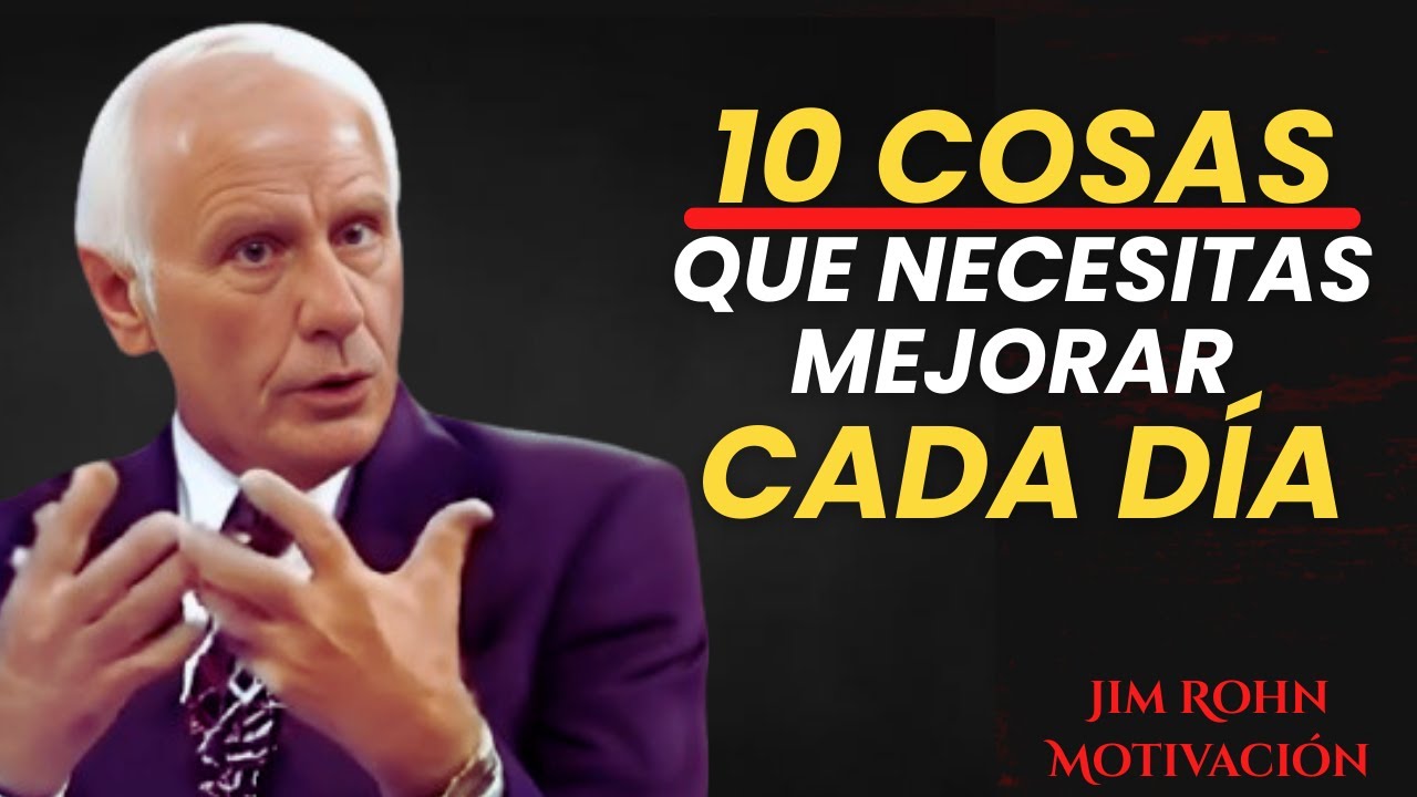 10 cosas que ignoras a diario y que te impiden alcanzar el éxito | Jim Rohn