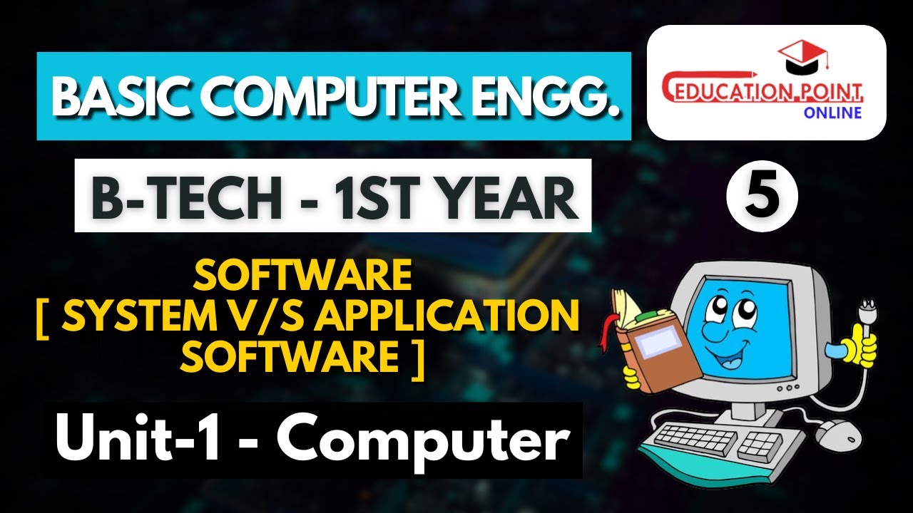 Software [ System v/s Application Software ] | Basic Computer Engineering B-Tech 1 year