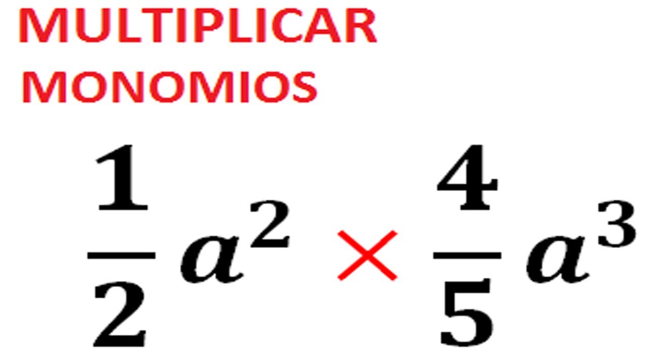 Multiplicacion de monomios con fracciones Ejemplo 1