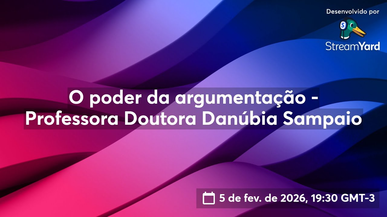 O poder da argumentação - Professora Doutora Danúbia Sampaio