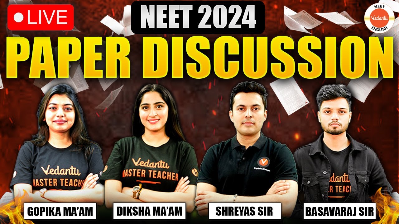 NEET 2024 Question Paper Live Discussion & Analysis! 📝 | Vedantu Neet English