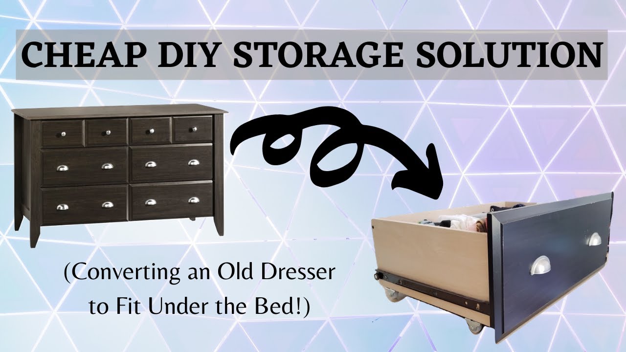 Recycling a Dresser into Under the Bed Storage | CHEAP DIY STORAGE SOLUTION | Thrift Flip