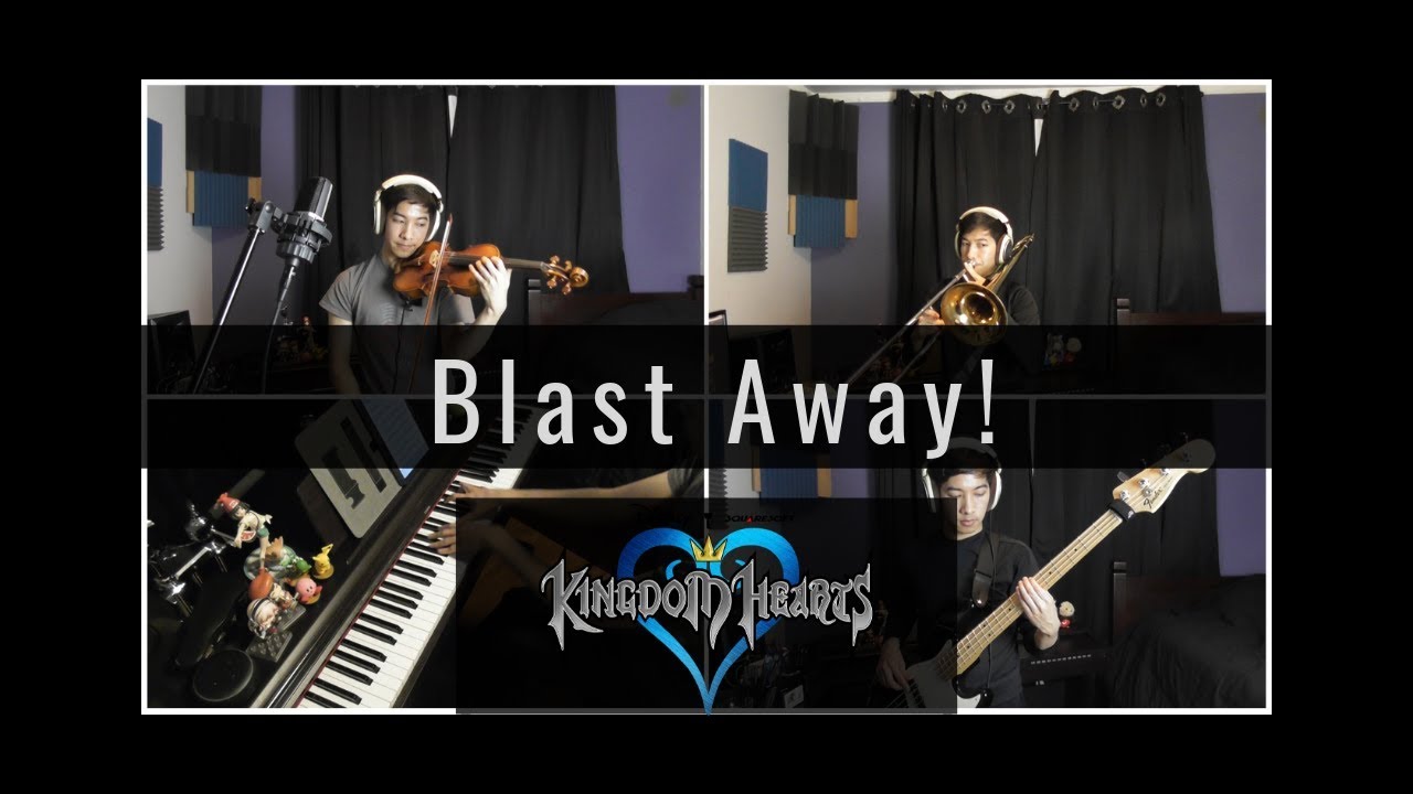 Blast Away! - Kingdom Hearts [Arrange]