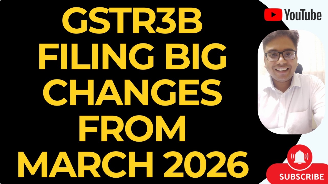GST RETURN FILING BIG UPDATE FOR TAXPAYERS | GSTR3B FILING BIG CHANGES FROM MARCH 2026